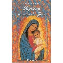 Myriam, maman de Jésus