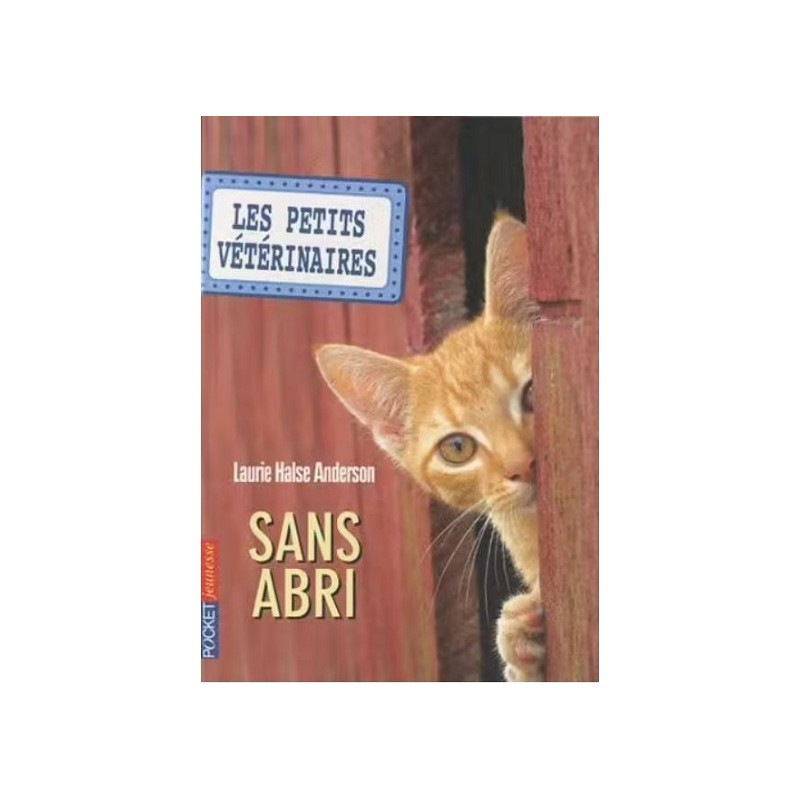 Les Petits Vétérinaires Tome 2 - Sans Abri