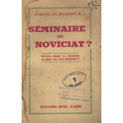 Séminaire ou Noviciat ?...