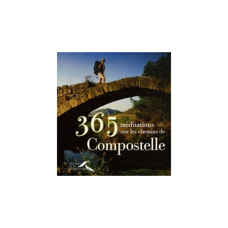 365 méditations sur les chemins de Compostelle