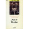 Aimer l'Eglise -Textes choisis par les moines de l'Abbaye de Solesmes