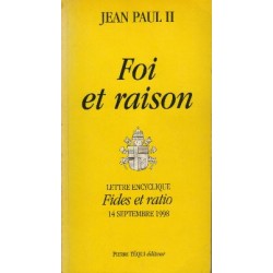 Foi et raison - Lettre encyclique "Fides et ratio"