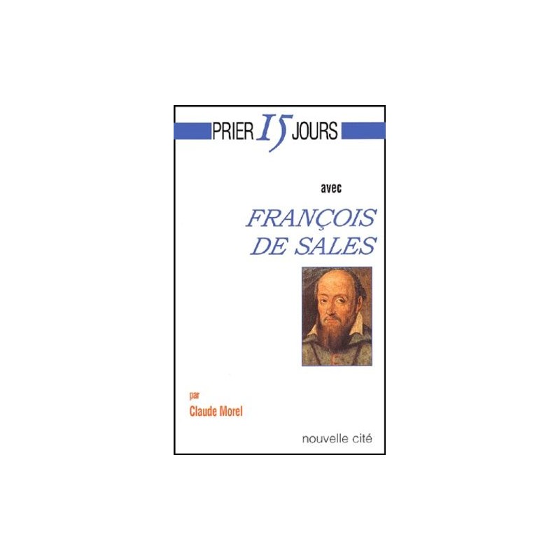 Priez 15 jours avec François de Sales