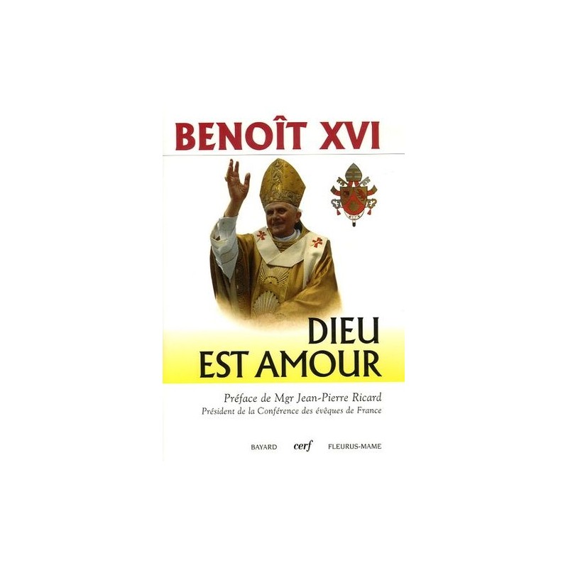 Benoît XVI - Dieu est Amour