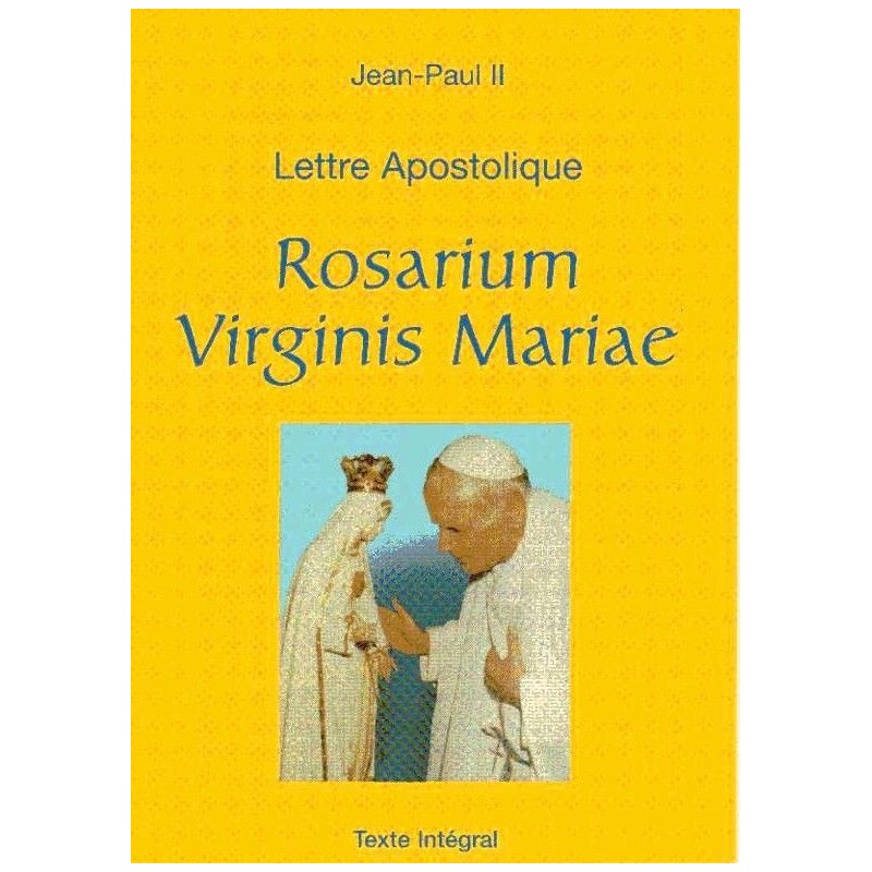 Lettre Apostolique Rosarium Virginis Mariae