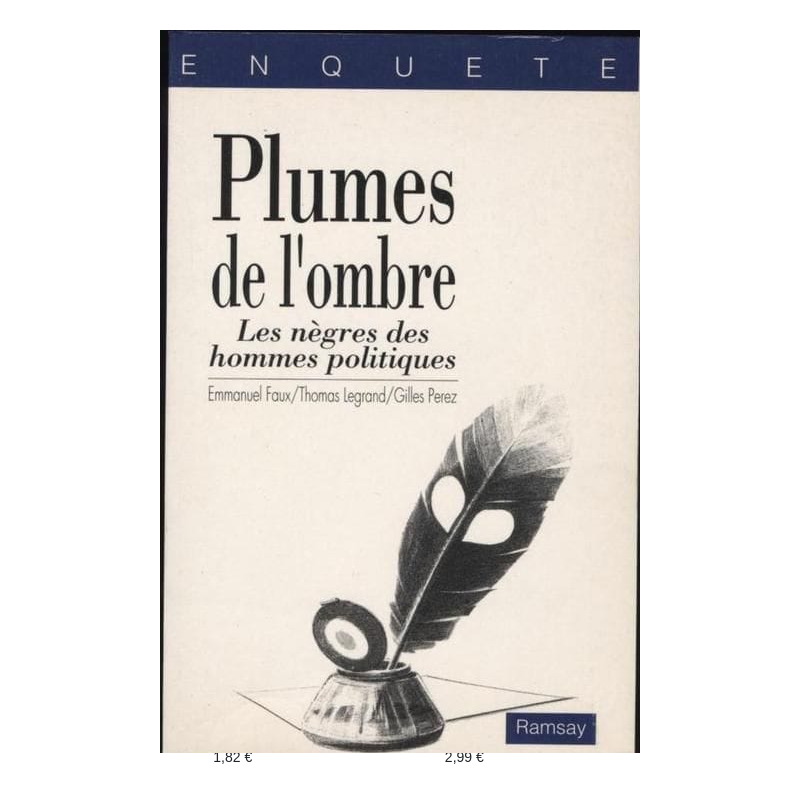 Plumes de l'ombre - Les nègres des hommes politiques