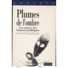 Plumes de l'ombre - Les nègres des hommes politiques