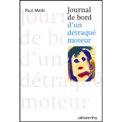 Journal de bord d'un détraqué moteur