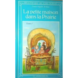 La petite maison dans la Prairie - Tome1