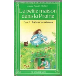 La petite maison dans la Prairie - Tome 2 : Au bord du ruisseau