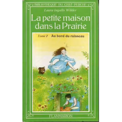 La petite maison dans la Prairie - Tome 2 : Au bord du ruisseau