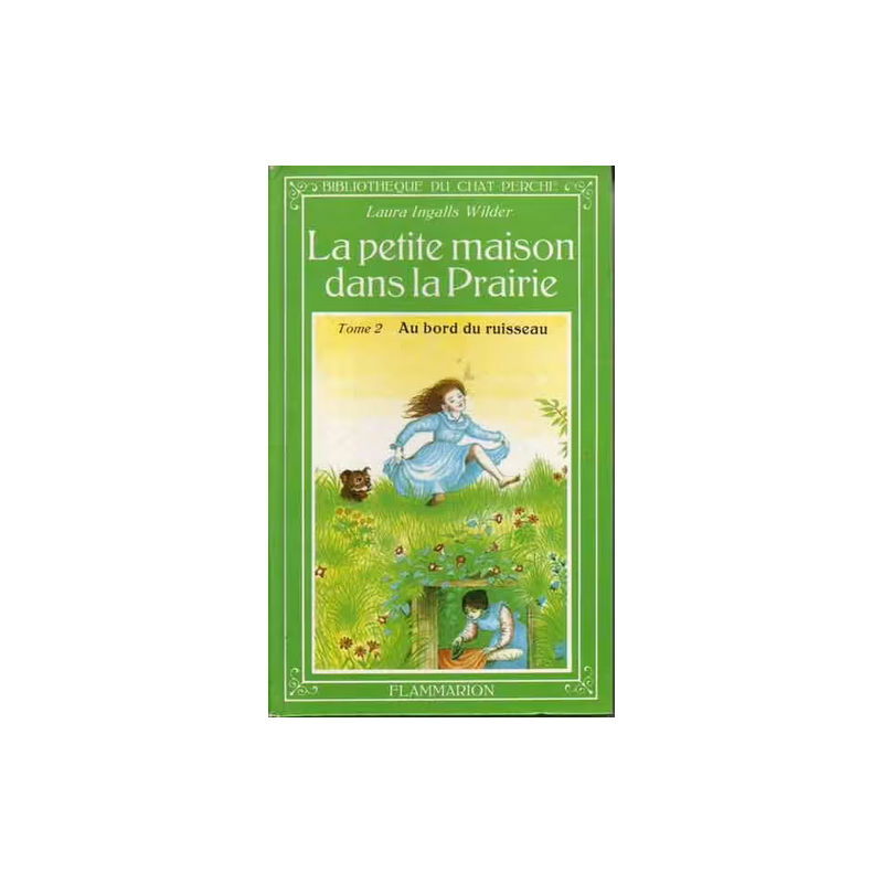 La petite maison dans la Prairie - Tome 2 : Au bord du ruisseau