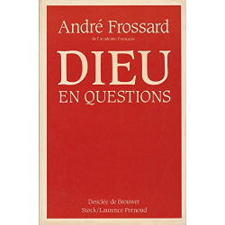 Dieu en questions