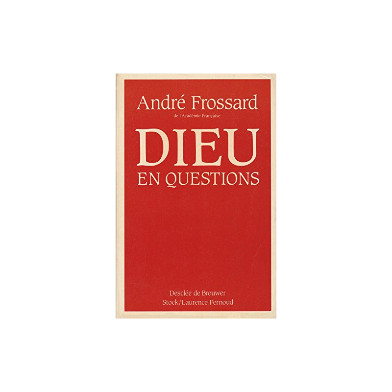 Dieu en questions