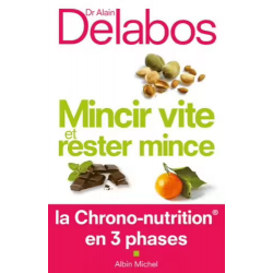 Mincir vite et rester mince. La chrono-nutrition en 3 phases